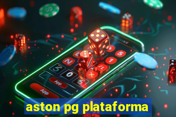 aston pg plataforma